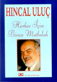 Herkes Için Biraz Mutluluk